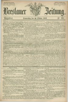 Breslauer Zeitung. 1856, Nr. 497 (23 Oktober) - Morgenblatt + dod.