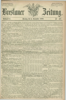 Breslauer Zeitung. 1856, Nr. 516 (3 November) - Mittagblatt