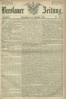 Breslauer Zeitung. 1856, Nr. 522 (6 November) - Mittagblatt