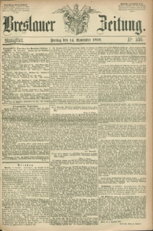 Breslauer Zeitung. 1856, Nr. 536 (14 November) - Mittagblatt