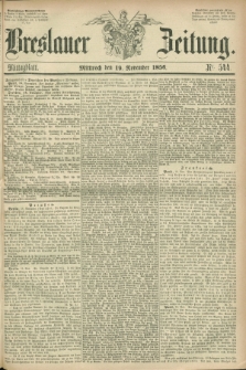 Breslauer Zeitung. 1856, Nr. 544 (19 November) - Mittagblatt