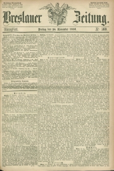 Breslauer Zeitung. 1856, Nr. 560 (28 November) - Mittagblatt