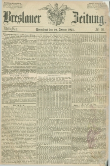 Breslauer Zeitung. 1857, Nr. 16 (10 Januar) - Mittagblatt