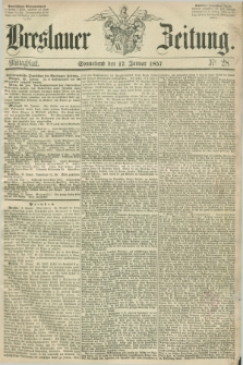 Breslauer Zeitung. 1857, Nr. 28 (17 Januar) - Mittagblatt