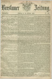 Breslauer Zeitung. 1857, Nr. 68 (10 Februar) - Mittagblatt