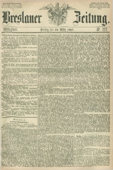 Breslauer Zeitung. 1857, Nr. 122 (13 März) - Mittagblatt