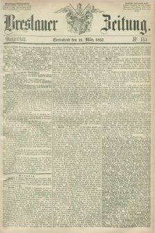 Breslauer Zeitung. 1857, Nr. 135 (21 März) - Morgenblatt + dod.