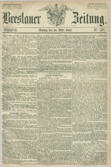 Breslauer Zeitung. 1857, Nr. 138 (23 März) - Mittagblatt