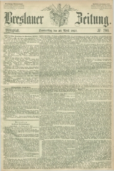 Breslauer Zeitung. 1857, Nr. 200 (30 April) - Mittagblatt