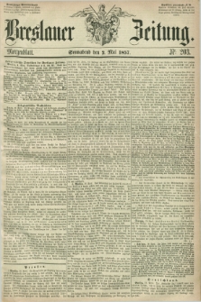 Breslauer Zeitung. 1857, Nr. 203 (2 Mai) - Morgenblatt + dod.