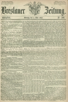Breslauer Zeitung. 1857, Nr. 206 (4 Mai) - Mittagblatt