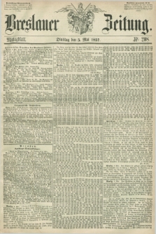 Breslauer Zeitung. 1857, Nr. 208 (5 Mai) - Mittagblatt