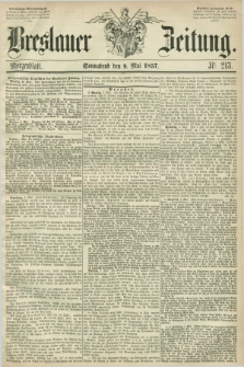 Breslauer Zeitung. 1857, Nr. 213 (9 Mai) - Morgenblatt