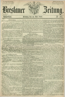 Breslauer Zeitung. 1857, Nr. 215 (10 Mai) - Morgenblatt + dod.