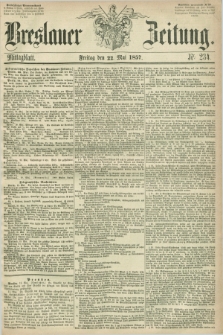 Breslauer Zeitung. 1857, Nr. 234 (22 Mai) - Mittagblatt