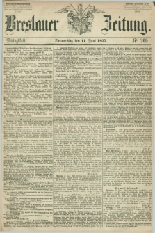 Breslauer Zeitung. 1857, Nr. 266 (11 Juni) - Mittagblatt