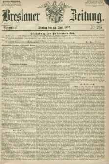 Breslauer Zeitung. 1857, Nr. 285 (23 Juni) - Morgenblatt + dod.