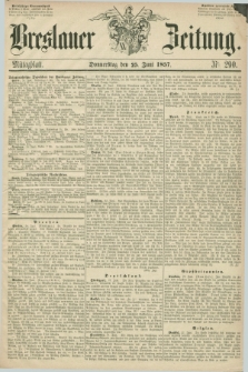 Breslauer Zeitung. 1857, Nr. 290 (25 Juni) - Mittagblatt