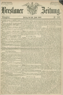 Breslauer Zeitung. 1857, Nr. 292 (26 Juni) - Mittagblatt