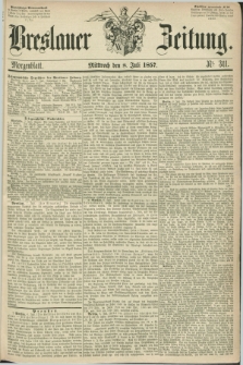 Breslauer Zeitung. 1857, Nr. 311 (8 Juli) - Morgenblatt + dod.