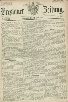 Breslauer Zeitung. 1857, Nr. 318 (11 Juli) - Mittagblatt