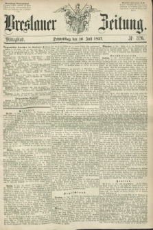 Breslauer Zeitung. 1857, Nr. 326 (16 Juli) - Mittagblatt