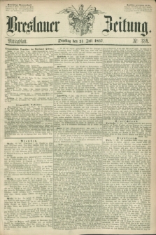 Breslauer Zeitung. 1857, Nr. 334 (21 Juli) - Mittagblatt