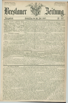 Breslauer Zeitung. 1857, Nr. 337 (23 Juli) - Morgenblatt + dod.