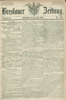 Breslauer Zeitung. 1857, Nr. 341 (25 Juli) - Morgenblatt + dod.