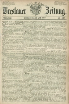 Breslauer Zeitung. 1857, Nr. 342 (25 Juli) - Mittagblatt