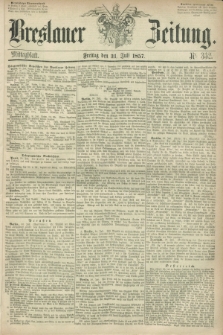 Breslauer Zeitung. 1857, Nr. 352 (31 Juli) - Mittagblatt