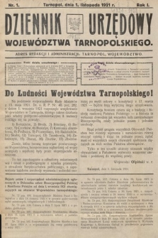 Dziennik Urzędowy Województwa Tarnopolskiego. 1921, nr 1