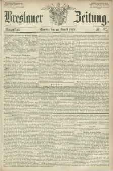 Breslauer Zeitung. 1857, Nr. 391 (23 August) - Morgenblatt + dod.