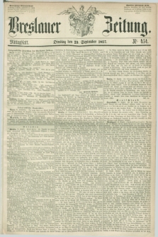 Breslauer Zeitung. 1857, Nr. 454 (29 September) - Mittagblatt