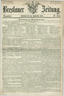 Breslauer Zeitung. 1857, Nr. 455 (30 September) - Morgenblatt + dod.