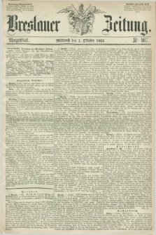 Breslauer Zeitung. 1857, Nr. 467 (7 Oktober) - Morgenblatt + dod.