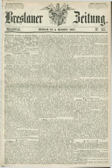 Breslauer Zeitung. 1857, Nr. 515 (4 November) - Morgenblatt + dod.