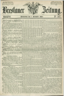 Breslauer Zeitung. 1857, Nr. 522 (7 November) - Mittagblatt