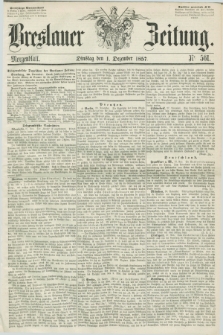 Breslauer Zeitung. 1857, Nr. 561 (1 Dezember) - Morgenblatt + dod.