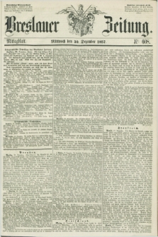 Breslauer Zeitung. 1857, Nr. 608 (30 Dezember) - Mittagblatt