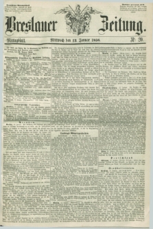 Breslauer Zeitung. 1858, Nr. 20 (13 Januar) - Mittagblatt