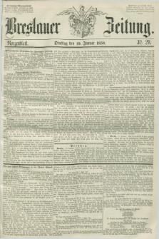 Breslauer Zeitung. 1858, Nr. 29 (19 Januar) - Morgenblatt + dod.
