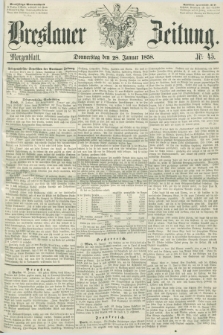 Breslauer Zeitung. 1858, Nr. 45 (28 Januar) - Morgenblatt + dod.