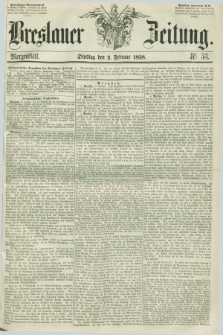 Breslauer Zeitung. 1858, Nr. 53 (2 Februar) - Morgenblatt + dod.