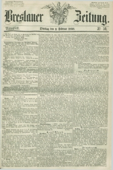 Breslauer Zeitung. 1858, Nr. 54 (2 Februar) - Mittagblatt