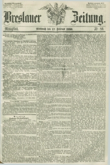 Breslauer Zeitung. 1858, Nr. 80 (17 Februar) - Mittagblatt