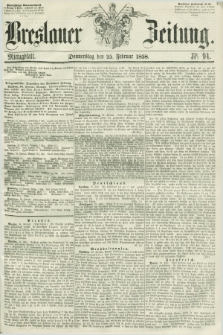 Breslauer Zeitung. 1858, Nr. 94 (25 Februar) - Mittagblatt