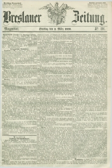 Breslauer Zeitung. 1858, Nr. 101 (2 März) - Morgenblatt + dod.