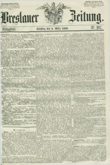 Breslauer Zeitung. 1858, Nr. 102 (2 März) - Mittagblatt