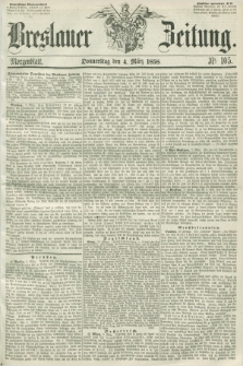 Breslauer Zeitung. 1858, Nr. 105 (4 März) - Morgenblatt + dod.